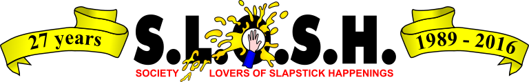 Club Logo - 27 Years of S.L.O.S.H. (Society for Lovers Of Slapstick Happenings)